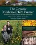 Audiobook The Organic Medicinal Herb Farmer: The Ultimate Guide to Producing High-Quality Herbs on a Market Scale author Jeff Carpenter