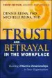 Audiobook Trust and Betrayal in the Workplace: Building Effective Relationships in Your Organization author Dennis S. Reina