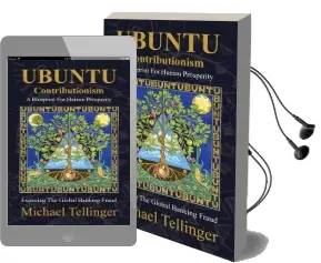 Ubuntu Contributionism: A Blueprint for Human Prosperity Audiobook download free by Michael Tellinger