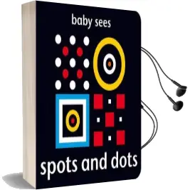 Baby Sees - Spots and Dots Audiobook download free by Chez Picthall