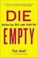Audiobook Die Empty: Unleash Your Best Work Every day author Todd Henry