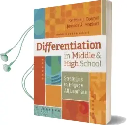 Differentiation in Middle and High School: Strategies to Engage all Learners Audiobook download free by Kristina Doubet