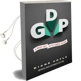 Gdp: A Brief but Affectionate History - Revised and Expanded Edition Audiobook download free by Diane Coyle