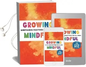 Growing Mindful Cards: Mindfulness Practices for all Ages Audiobook download free by Psy D Christopher Willard