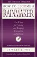 Audiobook How to Become a Rainmaker: The People who get and Keep Customers author Jeffrey J. Fox