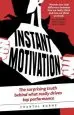 Audiobook Instant Motivation: The Surprising Truth Behind What Really Drives top Performance author Chantal Burns