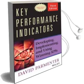 Key Performance Indicators: Developing, Implementing, and Using Winning Kpis Audiobook download free by David Parmenter