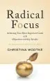 Audiobook Radical Focus: Achieving Your Most Important Goals With Objectives and key Results author Christina R Wodtke