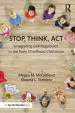 Audiobook Stop, Think, act: Integrating Self-Regulation in the Early Childhood Classroom author Megan M. Mcclelland