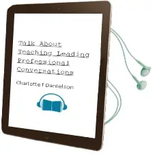 Talk About Teaching!: Leading Professional Conversations Audiobook download free by Charlotte F. Danielson