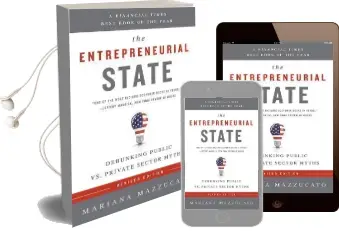 The Entrepreneurial State (Revised Edition): Debunking Public vs. Private Sector Myths Audiobook download free by Mariana Mazzucato