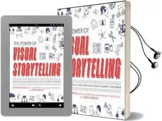 The Power of Visual Storytelling: How to use Visuals, Videos, and Social Media to Market Your Brand Audiobook download free by Ekaterina Walter