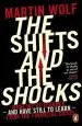 Audiobook The Shifts and the Shocks: What We'Ve Learned - and Have Still to Learn - From the Financial Crisis author Martin Wolf