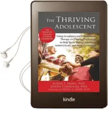 The Thriving Adolescent: Using Acceptance and Commitment Therapy and Positive Psychology to Help Teens Manage Emotions, Achieve Goals, and Build Connection Audiobook download free by Louise Hayes