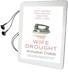 The Wife Drought Audiobook download free by Annabel Crabb