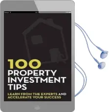 100 Property Investment Tips: Learn From the Experts and Accelerate Your Success Audiobook download free by Rob Dix