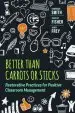 Audiobook Better Than Carrots or Sticks: Restorative Practices for Positive Classroom Management author Dominique Smith