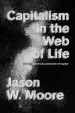 Audiobook Capitalism in the web of Life: Ecology and the Accumulation of Capital author Jason W. Moore