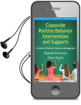 Classwide Positive Behavior Interventions and Supports: A Guide to Proactive Classroom Management Audiobook download free by Brandi Simonsen