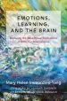 Audiobook Emotions, Learning, and the Brain: Exploring the Educational Implications of Affective Neuroscience author Mary Helen Immordino Yang