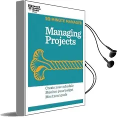 Managing Projects (Hbr 20-Minute Manager Series) Audiobook download free by Harvard Business Review