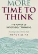 Audiobook More Time to Think: The Power of Independent Thinking author Nancy Kline
