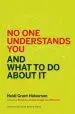 Audiobook No one Understands you and What to do About it author Heidi Grant Halvorson