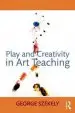 Audiobook Play and Creativity in art Teaching author George Szekely