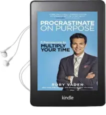 Procrastinate on Purpose: 5 Permissions to Multiply Your Time Audiobook download free by Rory Vaden