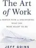 Audiobook The art of Work: A Proven Path to Discovering What you Were Meant to do author Jeff Goins