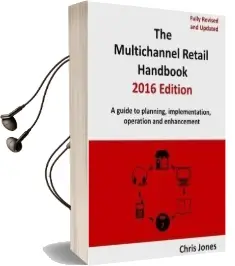 The Multichannel Retail Handbook 2016 Edition Audiobook download free by Chris Jones