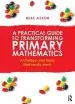 Audiobook A Practical Guide to Transforming Primary Mathematics: Activities and Tasks That Really Work author Mike Askew
