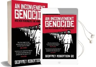 An Inconvenient Genocide: Who now Remembers the Armenians? Audiobook download free by Geoffrey Robertson
