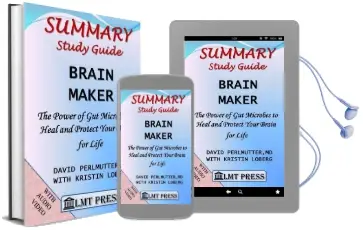 Brain Maker: Summary Study Guide: The Power of gut Microbes to Heal and Protect Your Brain - for Life: David Perlmutter, md With Kristin Loberg Audiobook download free by Lmt Press