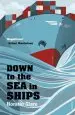 Audiobook Down to the sea in Ships: Of Ageless Oceans and Modern men author Horatio Clare