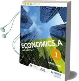 Edexcel a Level Economics a Book 1 Audiobook download free by Peter Smith