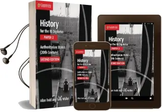Ib Diploma: History for the ib Diploma Paper 2 Authoritarian States (20Th Century) Audiobook download free by Allan Todd