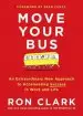 Audiobook Move Your bus: An Extraordinary new Approach to Accelerating Success in Work and Life author Ron Clark