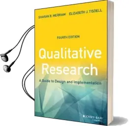 Qualitative Research: A Guide to Design and Implementation Audiobook download free by Sharan B. Merriam