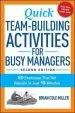 Audiobook Quick Team-Building Activities for Busy Managers: 50 Exercises That get Results in Just 15 Minutes author Brian Miller
