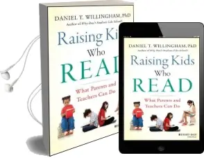 Raising Kids who Read: What Parents and Teachers can do Audiobook download free by Daniel T. Willingham