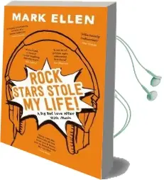 Rock Stars Stole my Life!: A big bad Love Affair With Music Audiobook download free by Mark Ellen