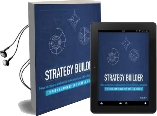 Strategy Builder: How to Create and Communicate More Effective Strategies Audiobook download free by Stephen Cummings