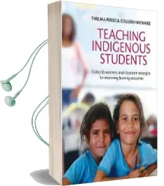 Teaching Indigenous Students: Cultural Awareness and Classroom Strategies for Improving Learning Outcomes Audiobook download free by Colleen Hayward