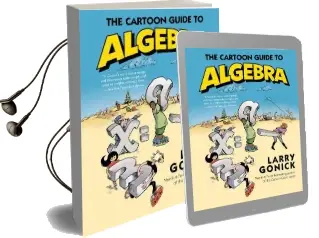 The Cartoon Guide to Algebra Audiobook download free by Larry Gonick