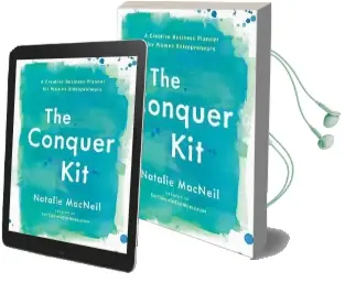 The Conquer kit: A Creative Business Planner for Women Entrepreneurs Audiobook download free by Natalie Macneil