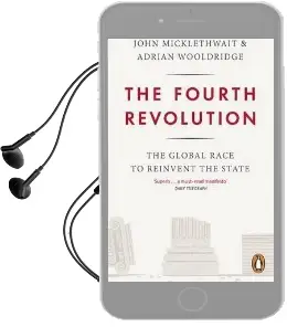 The Fourth Revolution: The Global Race to Reinvent the State Audiobook download free by Adrian Wooldridge