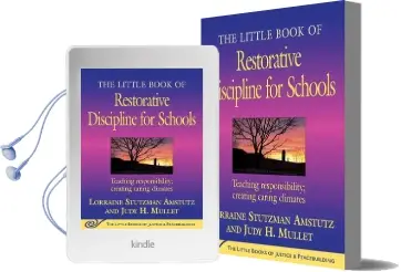 The Little Book of Restorative Discipline for Schools: Teaching Responsibility; Creating Caring Climates Audiobook download free by Lorraine Stutzman Amstutz