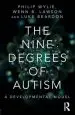 Audiobook The Nine Degrees of Autism: A Developmental Model for the Alignment and Reconciliation of Hidden Neurological Conditions author Luke Beardon