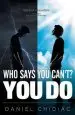 Audiobook Who Says you Can'T? you do author Daniel George Chidiac